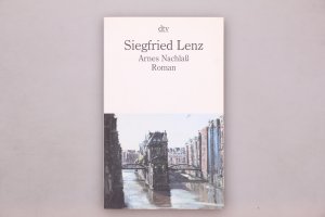 gebrauchtes Buch – Siegfried Lenz – ARNES NACHLASS. Roman