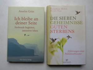 Die sieben Geheimnisse guten Sterbens - Erfahrungen einer Palliativschwester + Ich bleibe an deiner Seite: Sterbende begleiten, intensiver leben