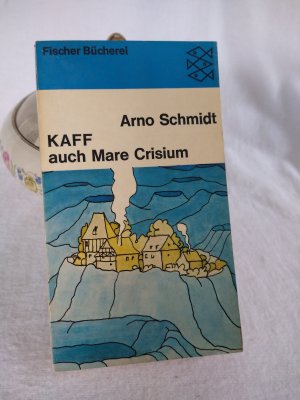 antiquarisches Buch – Arno Schmidt – KAFF auch Mare Crisium.