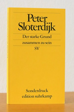 gebrauchtes Buch – Peter Sloterdijk – Der starke Grund zusammen zu sein. Erinnerungen an die Erfindung des Volkes