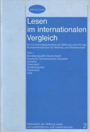 2 Bd. Lesen im internationalen Vergleich Materialien der Stiftung Lesen zur Leseförderung und Lesrforschung , Bd. 2 Teil I + Bd. 6 Teil II