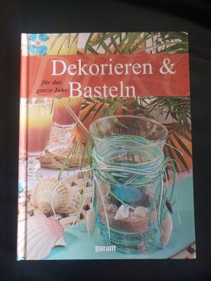 gebrauchtes Buch – Dekorieren & Basteln für das ganze Jahr