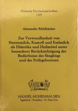 Zur Verwendbarkeit von Stutenmilch, Kumyss und Eselsmilch als Diätetika und Heilmittel