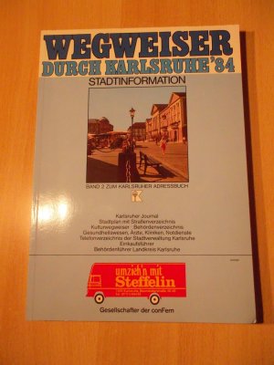 Wegweiser durch Karlsruhe 1984,Stadtinformation,Band 2 zum Karlsruher Adressbuch