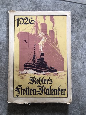 antiquarisches Buch – Plüddemann, M. und W. Köhler – Köhlers Flotten-Kalender 1926. Illustrierter Deutscher Flotten-Kalender für 1926. 24. Jahrgang