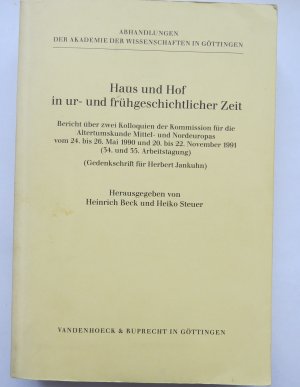 Haus und Hof in ur- und frühgeschichtlicher Zeit - Bericht über zwei Kolloquien der Kommission für die Altertumskunde Mittel- und Nordeuropas vom 24. […]