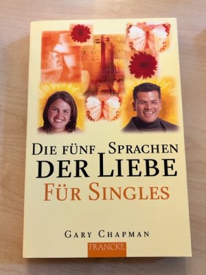 neues Buch – Gary Chapman – Die fünf Sprachen der Liebe für Singles