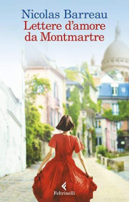 Nicolas Barreau - Lettere D'amore Da Montmartre (1 BOOKS)