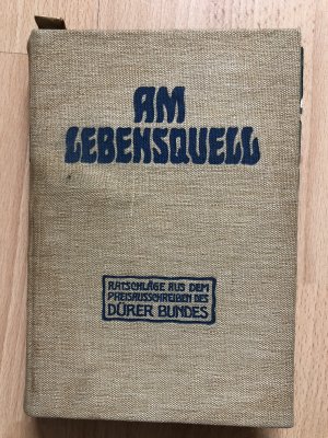 Am Lebensquell. Ein Hausbuch zur geschlechtlichen Erziehung