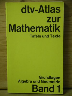 gebrauchtes Buch – Reinhardt, Fritz; Soeder – dtv-Atlas Mathematik. Tafeln und Texte, Band 1: Grundlagen, Algebra und Geometrie