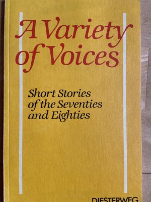 A Variety of Voices. Short Stories of the Seventies and Eighties.