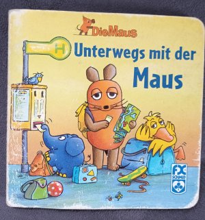 gebrauchtes Buch – Frei-Borchers, Martin; Thilo – Unterwegs mit der Maus: von hier nach dort mit Maus, Elefant und Ente