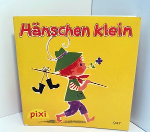 Hänschen klein. Pixi Buch 947. Pixi-Serie 111