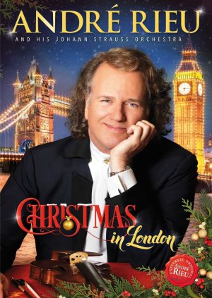 neuer Film – Andre Rieu - Christmas Forever - Live in London neuer Film – Andre Rieu - Christmas Forever - Live in London