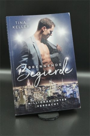 Brennende Begierde: Millionär unter Verdacht (German Edition)  + :::Geschenk:::