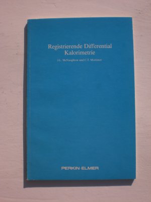 gebrauchtes Buch – J. J. McNaughton und C – Registrierende Differential Kalorimetrie