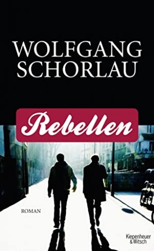 gebrauchtes Buch – Wolfgang Schorlau – Rebellen: Roman