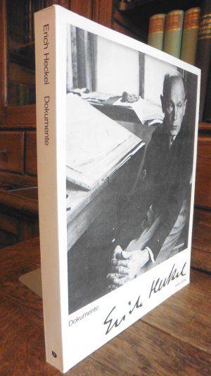 Erich Heckel: Dokumente - Fotos - Briefe - Schriften.