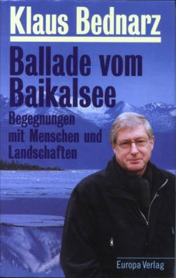 gebrauchtes Buch – Klaus Bednarz – Ballade vom Baikalsee – Begegnungen mit Menschen und Landschaften