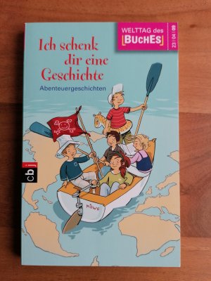 gebrauchtes Buch – Ich schenk dir eine Geschichte 2009