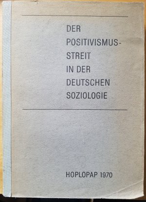 Der Positivismusstreit in der deutschen Soziologie