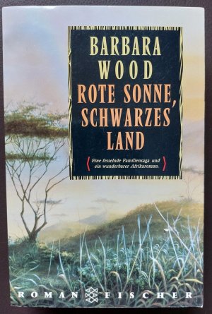 gebrauchtes Buch – Barbara Wood – Rote Sonne, schwarzes Land