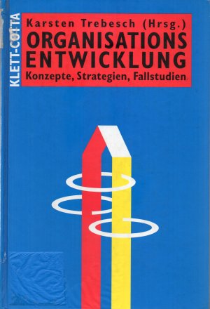 Organisationsentwicklung - Konzepte, Strategien, Fallstudien