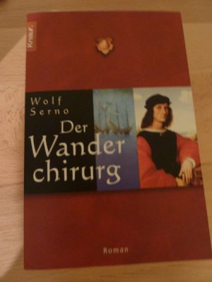 gebrauchtes Buch – Wolf Serno – Der Wanderchirurg