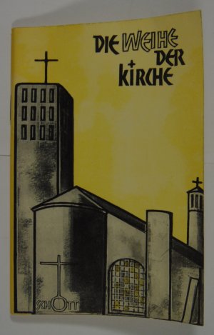 Die Weihe der Kirche