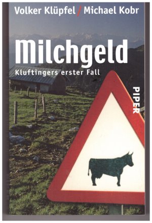 gebrauchtes Buch – Klüpfel, Volker; Kobr, Michael – Milchgeld - Kluftingers erster Fall