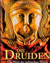 gebrauchtes Buch – Green, Miranda J – Die Druiden. Die Welt der keltischen Magie.