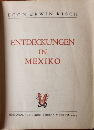 antiquarisches Buch – Exilliteratur - Kisch, Egon Erwin: – Entdeckungen in Mexiko.