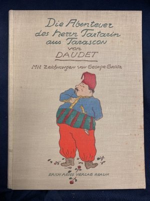 Die Abenteuer des Herrn Tartarin aus Tarascon., Neu übersetzt von Klabund.