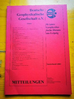 50 Jahre Geophysikalische Dienste aus Leipzig Mitteilungen DGG Deutsche Geophysikalische Gesellschaft Sonderband I/2001 Geophysik