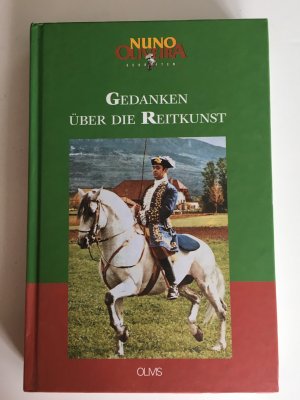 gebrauchtes Buch – Nuno Oliveira – Schriften / Gedanken über die Reitkunst