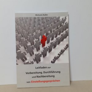 Leitfaden zur Vorbereitung, Durchführung und Nachbereitung von Einstellungsgesprächen