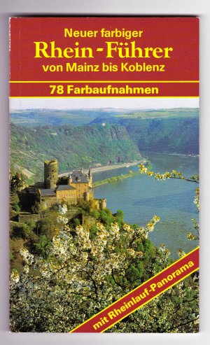 gebrauchtes Buch – Kootz, Wolfgang / Sauer – Neuer farbiger Rhein-Führer von Mainz bis Koblenz. 78 Farbaufnahmen - Mit Rheinlauf-Panorama.