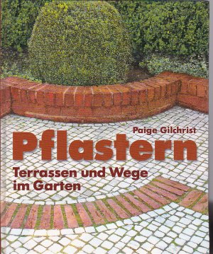 Garten Sitzplätze -Konzeption und Planung-;  dazu: Pflastern. Terrassen und Wege im Garten.