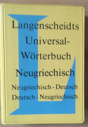 gebrauchtes Buch – Langenscheidt – Neugriechisch. Universal- Wörterbuch. Langenscheidt. Neugriechisch - Deutsch / Deutsch – Neugriechisch