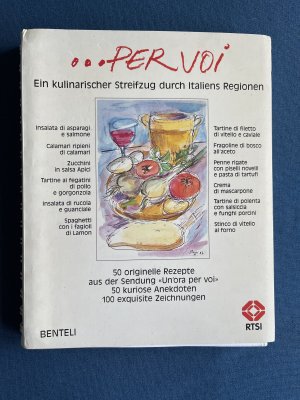 gebrauchtes Buch – Domenico Cosentino; Giangi Cretti – ... per voi ein kulinarischer Streifzug durch Italiens Regionen ; Rezepte aus der Sendung "Un'ora per voi"