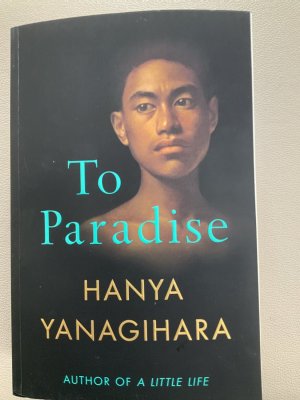 gebrauchtes Buch – Hanya Yanagihara – To Paradise