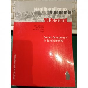 Neoliberalismus - Autonomie - Widerstand