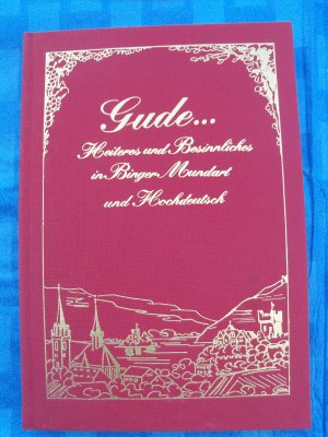 Gude... Heiteres und Besinnliches in Binger Mundart und Hochdeutsch