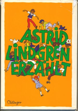 Astrid Lindgren erzählt. Seltene Ausgabe mit 33 Erzählungen von Astrid Lindgren. Illustriert von Margret Rettich. Leinen / OSU