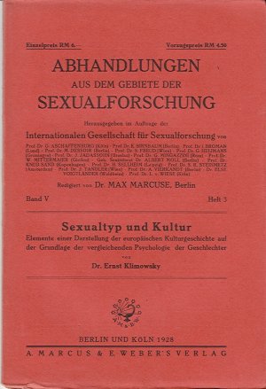 Sexualtyp und Kultur - Abhandlungen aus dem Gebiete der Sexualforschung Jahrgang 1928 Band V Heft 3