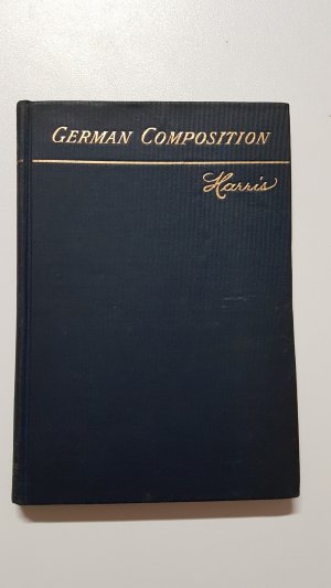 antiquarisches Buch – Charles Harris – Selections for German Composition with Notes and Vocabulary