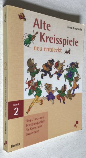 Alte Kreisspiele - neu entdeckt Band 2