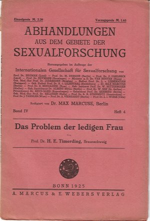 Das Problem der ledigen Frau - Abhandlungen aus dem Gebiete der Sexualforschung Jahrgang 1925 Band IV Heft 4