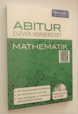 Abitur clever vorbereitet Mathematik / Mathematik : Abitur clever vorbereitet. SCHÜLERHILFE