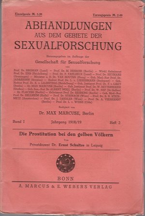 Die Prostituion bei den gelben Völkern - Abhandlungen aus dem Gebiete der Sexualforschung Jahrgang 1918/1919 Band I Heft 2